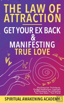 Bertrand.pt - Law Of Attraction- Get Your Ex Back & Manifesting True Love