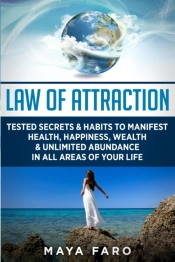 Law Of Attraction: Tested Secrets & Habi