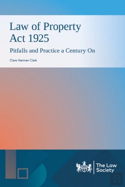 Bertrand.pt - Law Of Property Act 1925: Pitfalls And Practice A Century On