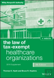 Law Of Tax-Exempt Healthcare Organizations 2016 Supplement