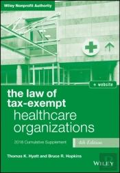 Law Of Tax-Exempt Healthcare Organizations, 2018 Supplement