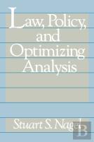 Law, Policy, And Optimizing Analysis
