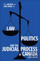 Law, Politics, And The Judicial Process In Canada