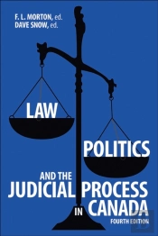 Law, Politics, And The Judicial Process In Canada