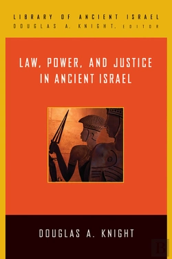 Bertrand.pt - Law, Power, And Justice In Ancient Israel