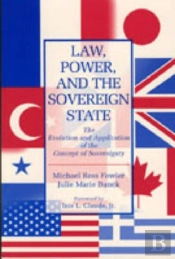 Law, Power, And The Sovereign State