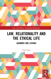 Law, Relationality And The Ethical Life