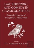 Law, Rhetoric And Comedy In Classical Athens