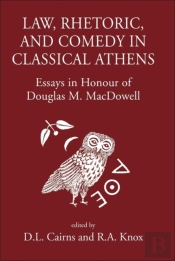 Law, Rhetoric And Comedy In Classical Athens