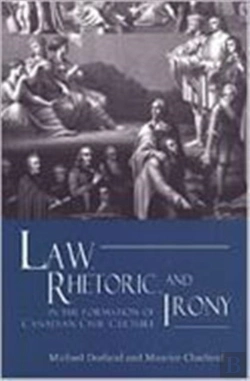Bertrand.pt - Law, Rhetoric, And Irony In The Formation Of Canadian Civil Culture