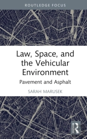 Law, Space, And The Vehicular Environment