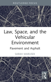 Law, Space, And The Vehicular Environment