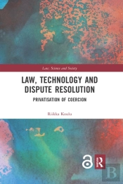 Law, Technology And Dispute Resolution