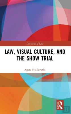 Bertrand.pt - Law, Visual Culture, And The Show Trial