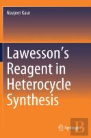 Lawessonâ€™S Reagent In Heterocycle Synthesis