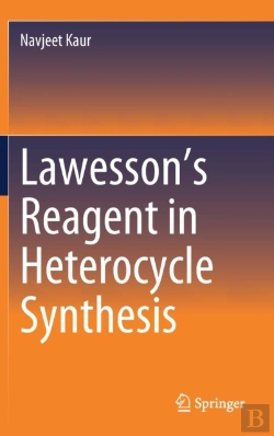 Bertrand.pt - Lawessonâ€™S Reagent In Heterocycle Synthesis