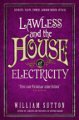 Lawless And The House Of Electricity