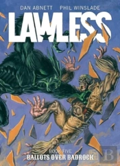 Lawless Book Five: Ballots Over Badrock