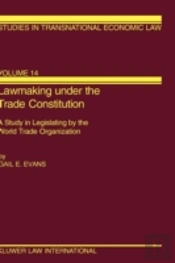Lawmaking Under The Trade Constitution