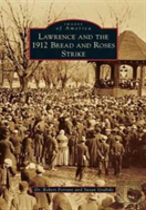 Lawrence And The 1912 Bread And Roses Strike