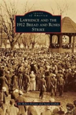 Bertrand.pt - Lawrence And The 1912 Bread And Roses Strike
