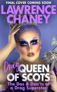 Lawrence (Drag) Queen Of Scots