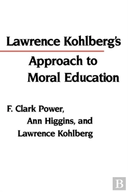 Bertrand.pt - Lawrence Kohlberg'S Approach To Moral Education