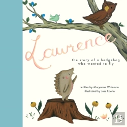Bertrand.pt - Lawrence, The Story Of A Hedgehog Who Wanted To Fly