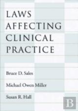 Laws Affecting Clinical Practice