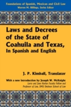 Bertrand.pt - Laws And Decrees Of The State Of Coahuila And Texas, In Spanish And English