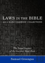 Laws In The Bible And In Early Rabbinic Collections