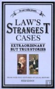 Law'S Strangest Cases