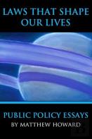 Laws That Shape Our Lives