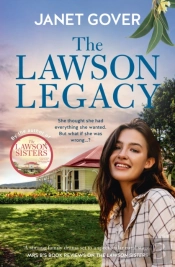 Lawson Legacy: The New Story About The Lawson Sisters. Feel-Good Family Drama And Romance From An Award-Winning Australian Author. Perfect For Viewers Of Virgin River And Mcleod'S Daughters