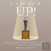 Lawyer Up!
