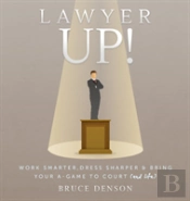 Lawyer Up!