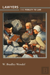 Lawyers And Fidelity To Law