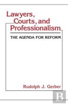 Lawyers, Courts, And Professionalism