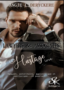 Bertrand.pt - Lawyers & Associates Tome 3 : Hostage Love