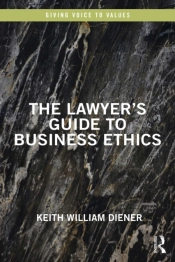 Lawyer'S Guide To Business Ethics