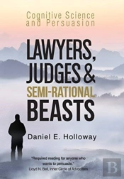 Lawyers, Judges & Semi-Rational Beasts: