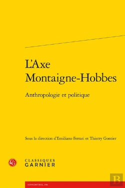 Bertrand.pt - L'Axe Montaigne-Hobbes : Anthropologie Politique