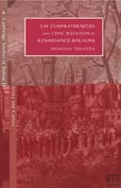 Bertrand.pt - Lay Confraternities And Civic Religion In Renaissance Bologna