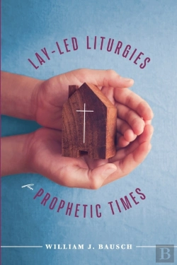 Bertrand.pt - Lay-Led Liturgies For Prophetic Times