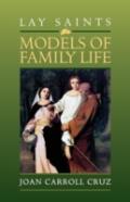 Lay Saints: Models of Family Life