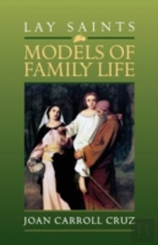 Lay Saints: Models of Family Life