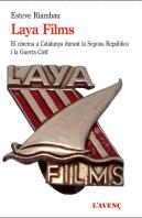 Laya Films I El Cinema A Catalunya Durant La Guerra Civil
