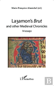 Layamon'S Brut And Other Medieval Chronicles ; 14 Essays