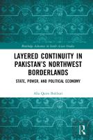 Layered Continuity In Pakistanâ€™S Northwest Borderlands