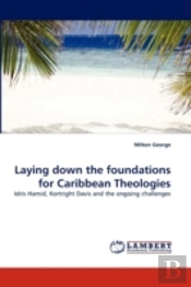 Laying Down The Foundations For Caribbean Theologies